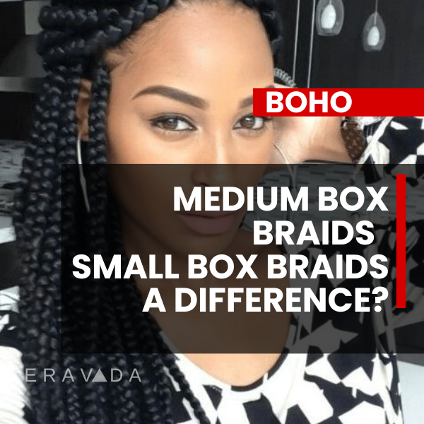Box Braids: Medium Box Braids, Knotless Box Braids, Small Box Braids-is there really a difference?